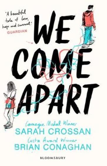 We Come Apart - Miss Sarah Crossan - Brian Conaghan