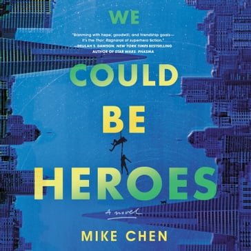 We Could Be Heroes - Mike Chen