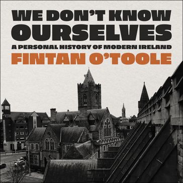 We Don't Know Ourselves - Fintan O