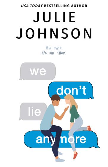 We Don't Lie Anymore - Julie Johnson