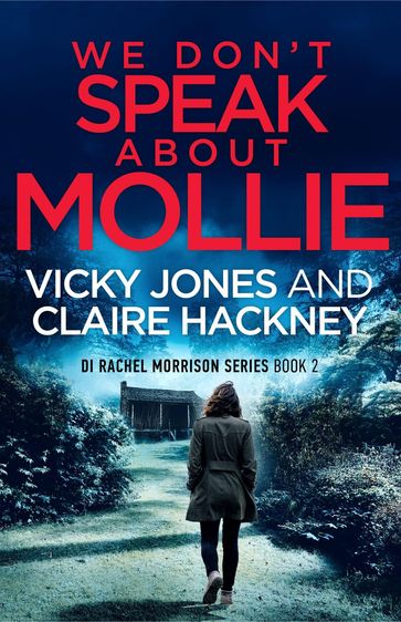 We Don't Speak About Mollie - Vicky Jones - Claire Hackney