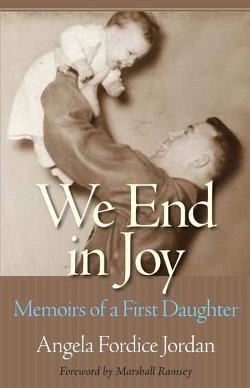 We End in Joy - Angela Fordice Jordan