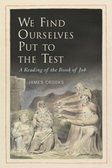 We Find Ourselves Put to the Test - James Crooks