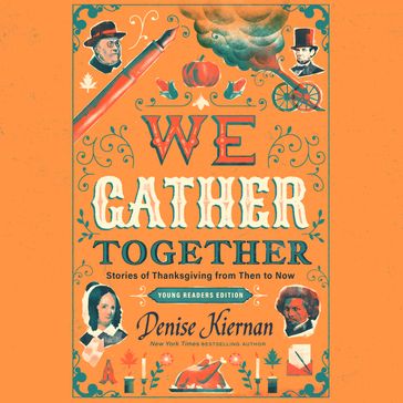 We Gather Together (Young Readers Edition) - Denise Kiernan