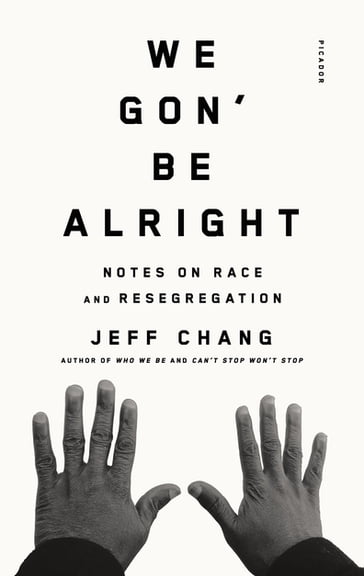 We Gon' Be Alright - Jeff Chang