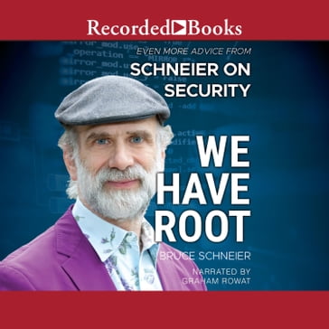 We Have Root - Bruce Schneier