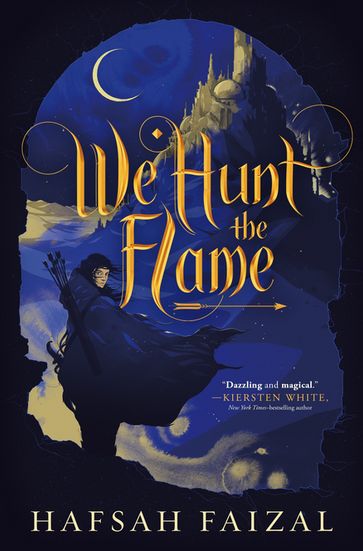 We Hunt the Flame - Hafsah Faizal