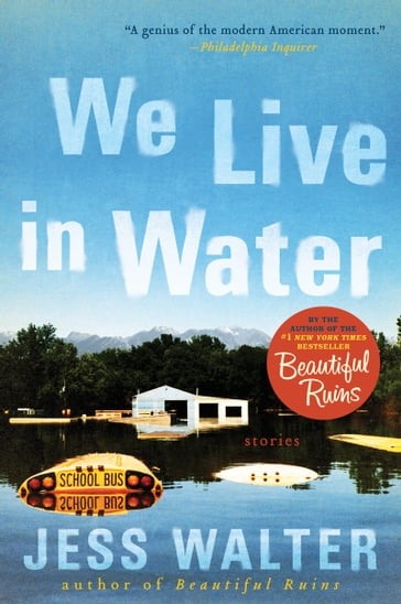 We Live in Water - Jess Walter