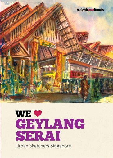 We Love Geylang Serai - Urban Sketchers Singapore