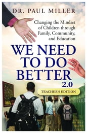 We Need To Do Better 2.0 - Teacher s Edition