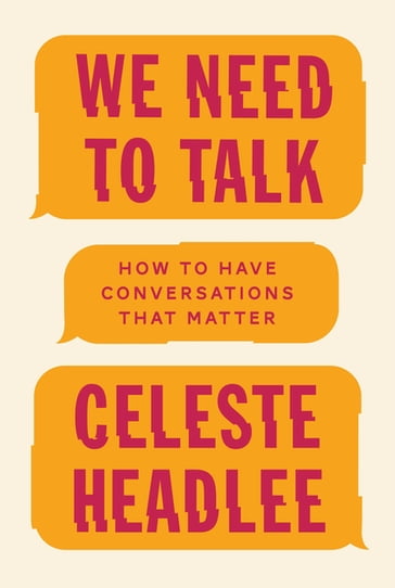 We Need To Talk - Celeste Headlee