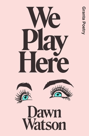 We Play Here - Dawn Watson