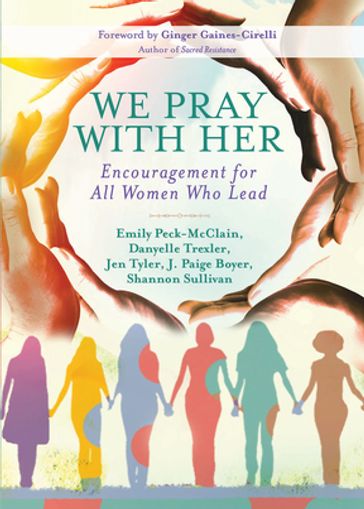 We Pray with Her - Danyelle Trexler - Emily Peck-McClain - J. Paige Boyer - Jen Tyler - Shannon Sullivan