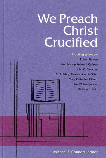 We Preach Christ Crucified - CSC - Michael Connors