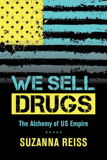 We Sell Drugs - Suzanna Reiss