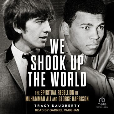 We Shook Up the World - Tracy Daugherty