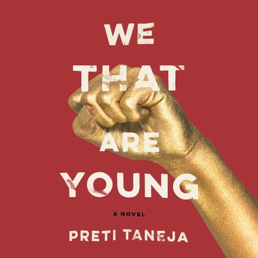 We That Are Young - Preti Taneja