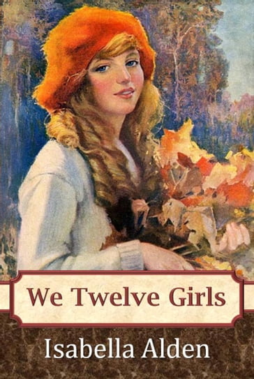 We Twelve Girls - Isabella Alden