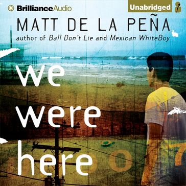 We Were Here - Matt de la Pena