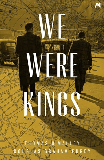 We Were Kings - Douglas Graham Purdy - Thomas O