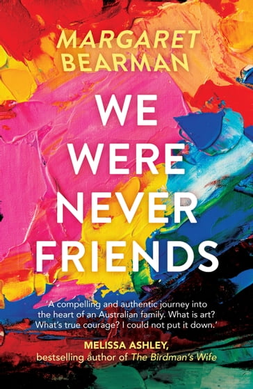 We Were Never Friends - Margaret Bearman