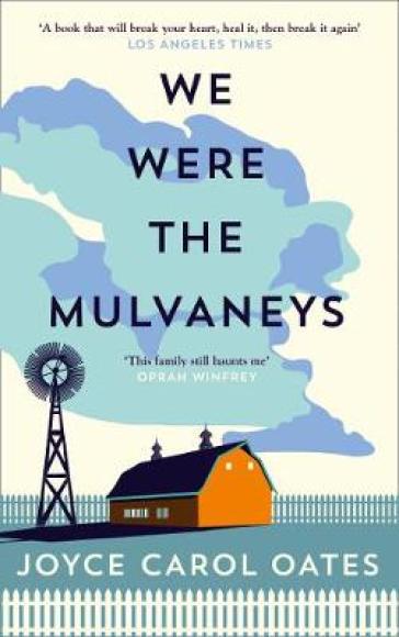 We Were the Mulvaneys - Joyce Carol Oates
