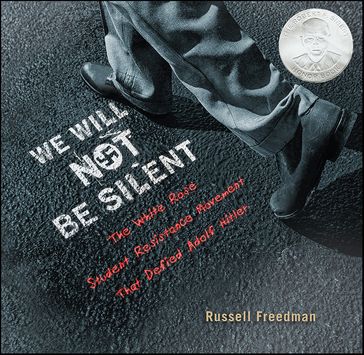 We Will Not Be Silent - Russell Freedman