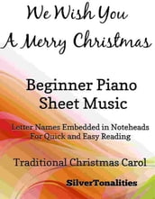 We Wish You a Merry Christmas Elementary Beginner Piano Sheet Music