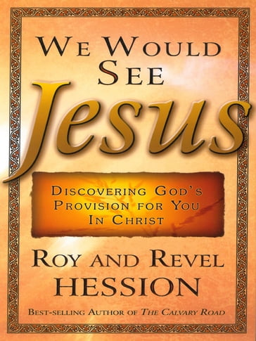 We Would See Jesus - Roy Hession - Revel Hession