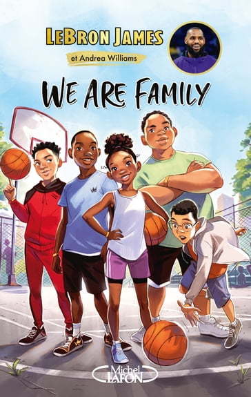 We are family - LeBron James - Andrea Williams