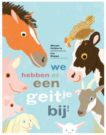 We hebben er een geitje bij - Marjet Huiberts