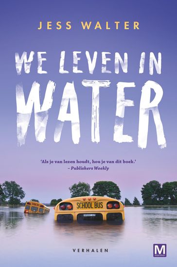 We leven in water - Jess Walter