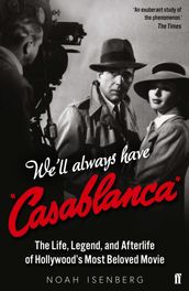 We ll Always Have Casablanca
