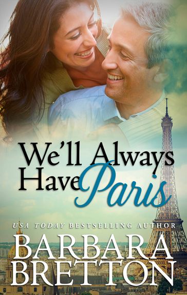 We'll Always Have Paris - Barbara Bretton