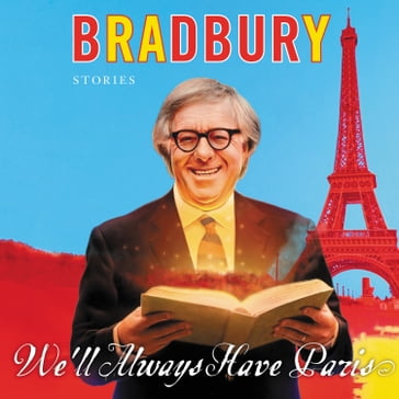 We'll Always Have Paris - Ray Bradbury
