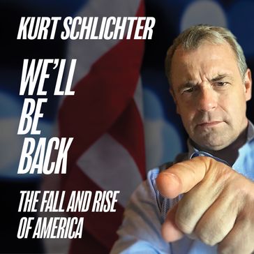 We'll Be Back - Kurt Schlichter