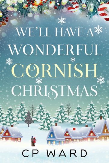 We'll have a Wonderful Cornish Christmas - CP Ward