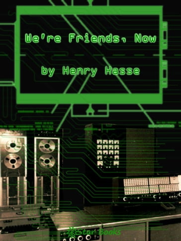 We're Friends Now - Henry Hasse