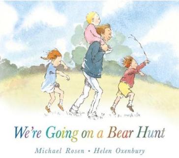 We're Going on a Bear Hunt - Michael Rosen