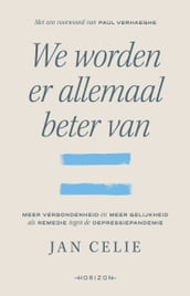 We worden er allemaal beter van