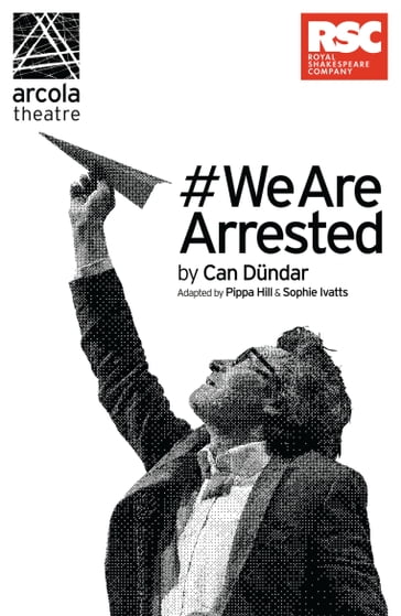 #WeAreArrested - Can Dundar - Pippa Hill - Sophie Ivatts