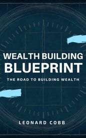 Wealth Building Blueprint