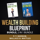 Wealth Building Blueprint Bundle, 2 in 1 Bundle