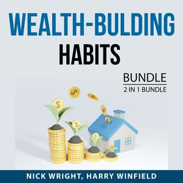 Wealth-Building Habits Bundle, 2 in 1 Bundle - Nick Wright - Harry Winfield
