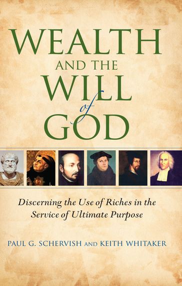 Wealth and the Will of God - Paul G. Schervish - Keith Whitaker