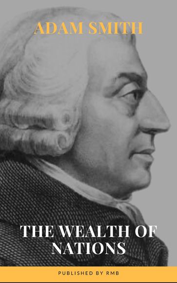 Wealth of Nations - Adam Smith - RMB
