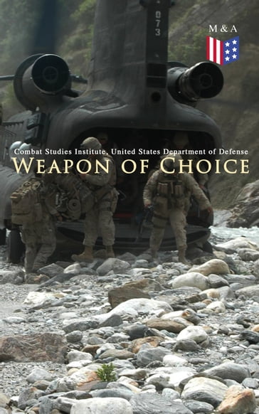 Weapon of Choice - Combat Studies Institute - United States Department of Defense