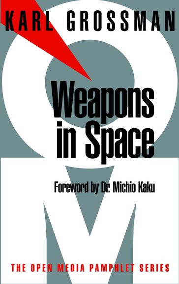 Weapons in Space - Karl Grossman