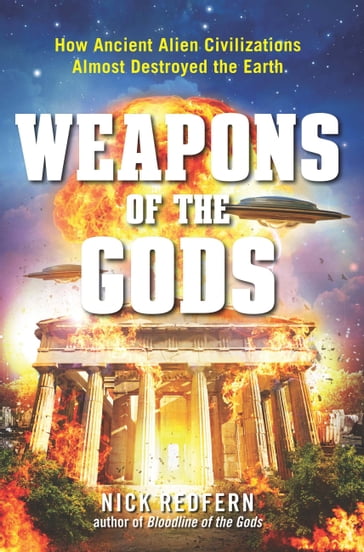 Weapons of the Gods - Nick Redfern