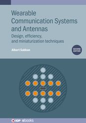 Wearable Communication Systems and Antennas (Second Edition)